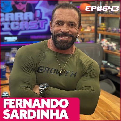 EP 643 - FERNANDO SARDINHA