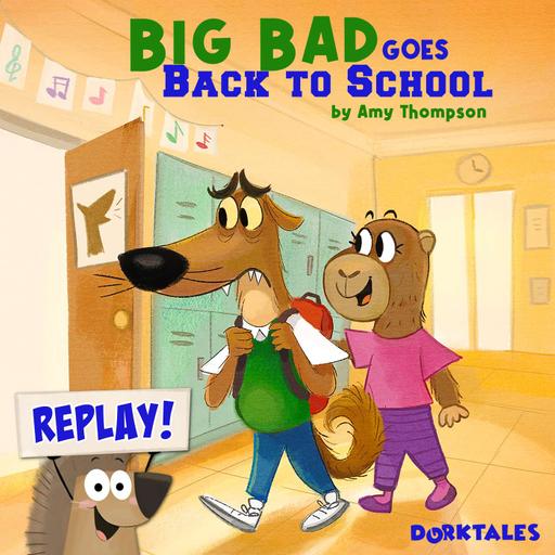 Big Bad Goes Back to School - Big Feelings Story for Kids (Replay)