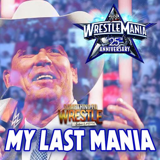 Episode 474: My Last Mania