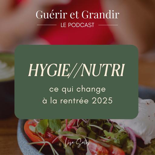 HYGIE//NUTRI - ce qui change à la rentrée 2025