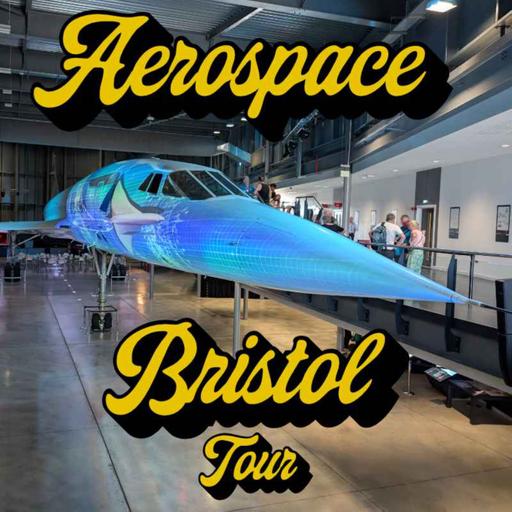 Aerospace Bristol Tour with Sir Iain Gray