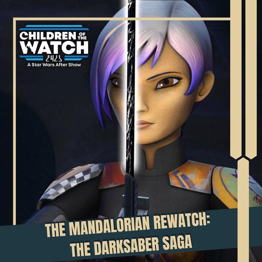 The Mandalorian Rewatch: The Darksaber Saga