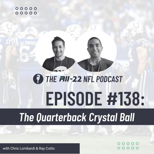 The All-22 NFL Podcast #138: The Quarterback Crystal Ball