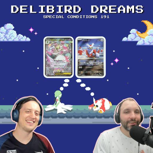 191. Delibird Dreams & Mega Symphonia Screams