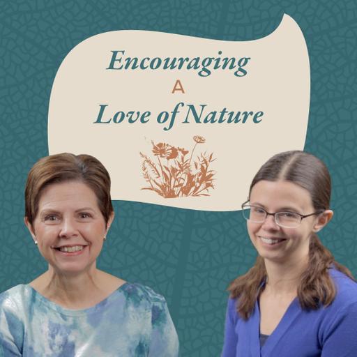 How to Encourage a Love of Nature in Your Children