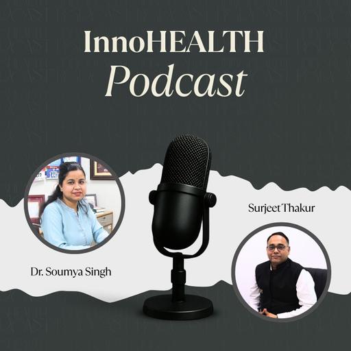 Ep #69 - The Future of Healthcare Tech in India: EMR, Telemedicine & Data Security with Mr. Surjeet Thakur