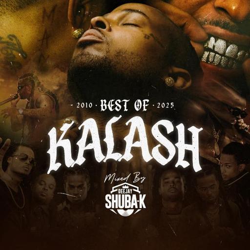 Best Of KALASH (2010 to 2025)