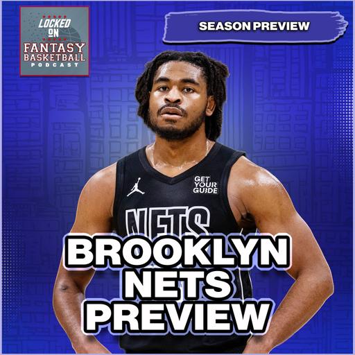 Brooklyn Nets 25/26 Season Preview: Cam Thomas Breakout? & Rookie Point Guards