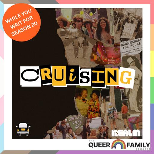 Bonus: Cruising Podcast Swap — Les Pierres, Love, and Queer Family in the Deep South