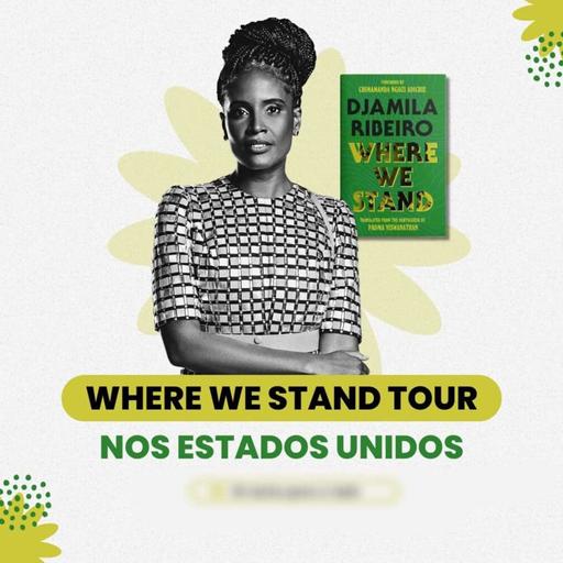 Djamila Ribeiro: Where We Stand