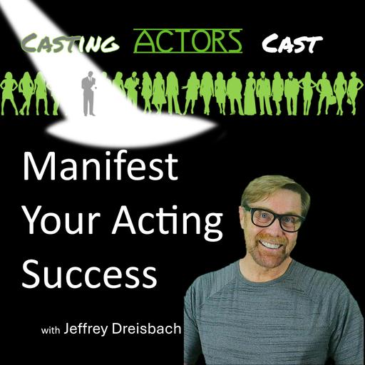 Manifest Your Acting Success