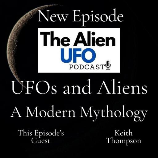 UFOs & Aliens: A Modern Mythology