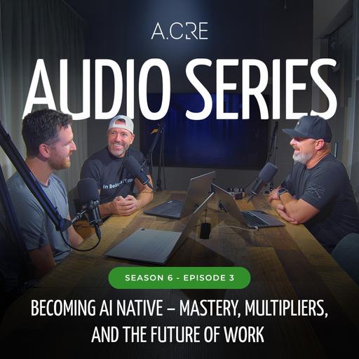 Becoming AI Native – Mastery, Multipliers, and the Future of Work | S6E3