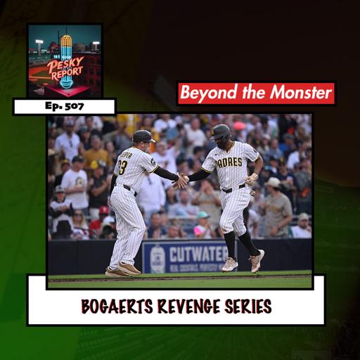 Episode 507: Bogaerts Revenge Series