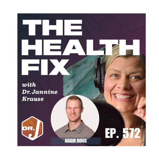 Ep 572: Your Health, Your Responsibility with Adam Ross