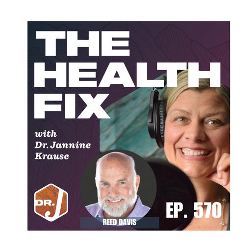 Ep 570: Labs, lifestyle & Lasting Health with Reed Davis