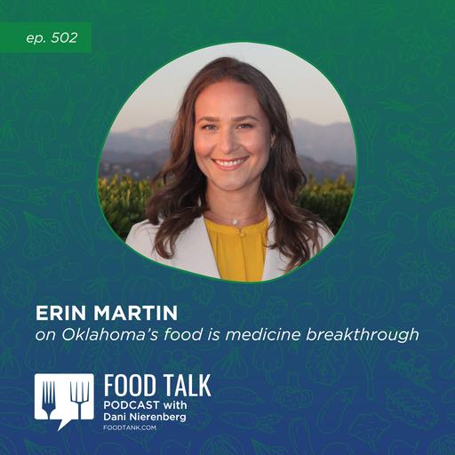 502. Erin Martin on Oklahoma’s Food is Medicine Breakthrough
