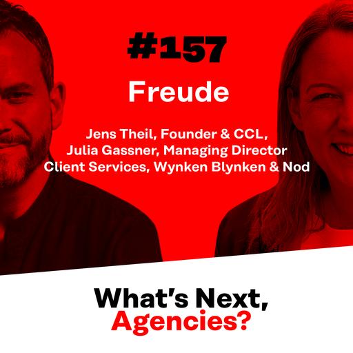 #157 mit Jens Theil, Founder & CCL und Julia Gassner, Managing Director Client Services von Wynken Blynken & Nod