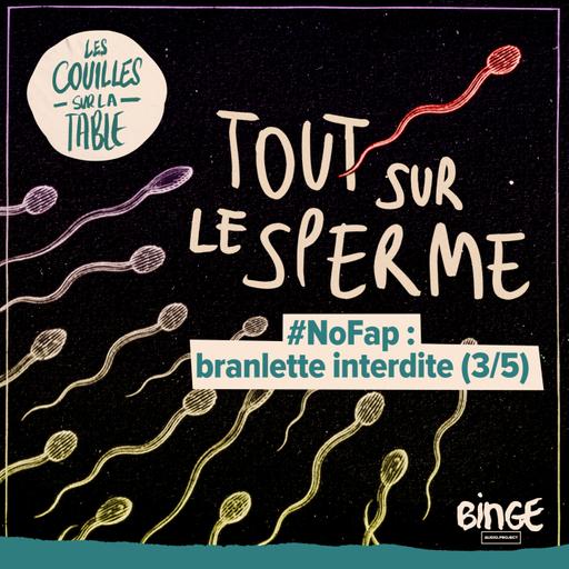 #NoFap : branlette interdite (3/5)