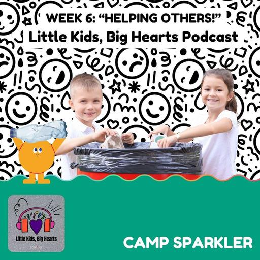 Camp Sparkler: Helping Others!