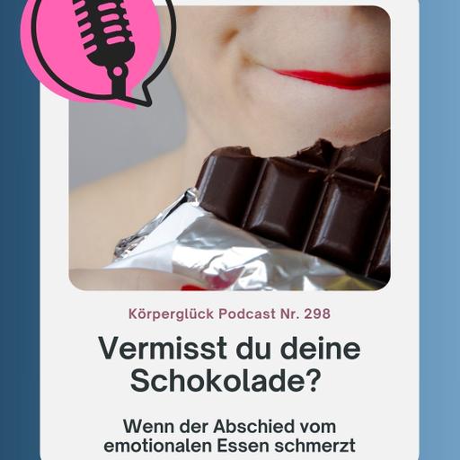 Vermisst du die Schokolade? Wenn der Abschied vom emotionalen Essen schmerzt