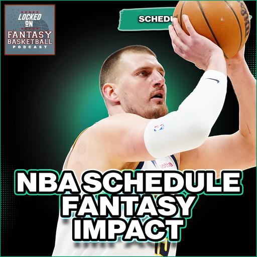 NBA 25/26 Schedule: 5-Game Weeks, 2-Game Traps & Fantasy Playoff Chaos | Fade Nikola Jokic?