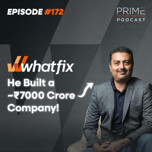 How Khadim Batti Built Whatfix Into a ~$900 Million Global SaaS Leader | Podcast