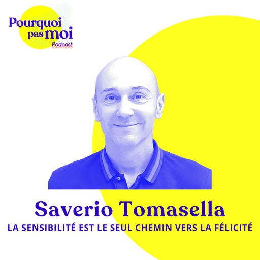 151 - Saverio Tomasella : La sensibilité est le seul chemin vers la félicité