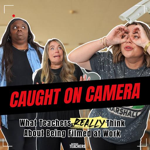 Cameras in Classrooms: What Teachers Really Think