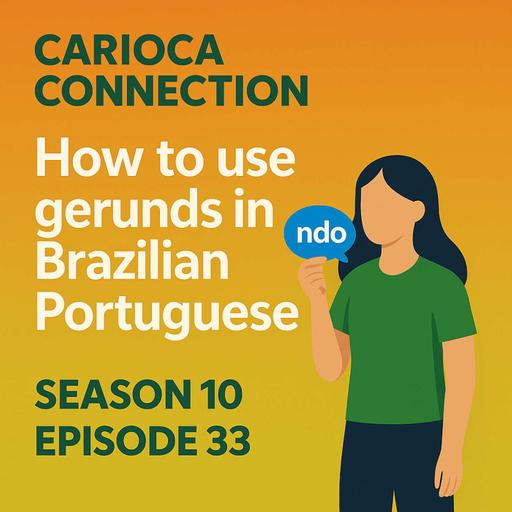 How to use gerunds in Brazilian Portuguese