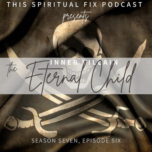 7.06 The Eternal Child - The Peter Pan Syndrome