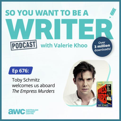 Writing Podcast Episode 676: Toby Schmitz welcomes us aboard The Empress Murders