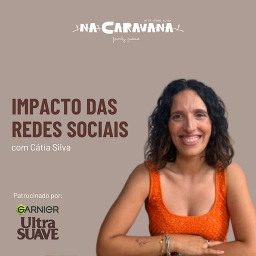 Cátia Silva | N'A Caravana #306