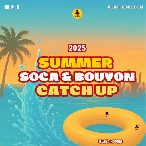 2025 SUMMER SOCA CATCH UP