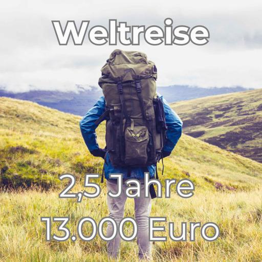 13.000 Euro Weltreise in 2,5 Jahren (433 €/Monat) mit Michaela