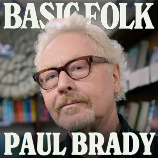 Paul Brady on Tina Turner, Irish Music and Not Being Too Famous, ep. 324