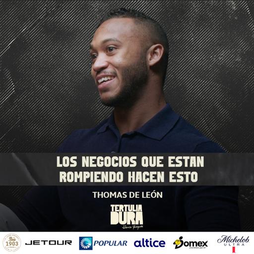 EP#255: Thomas de León –“Del Cuarto con un Micrófono a Hacer Marcas que Rompen y Trascienden