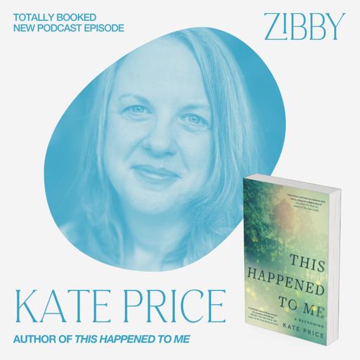 Kate Price, THIS HAPPENED TO ME: A Reckoning