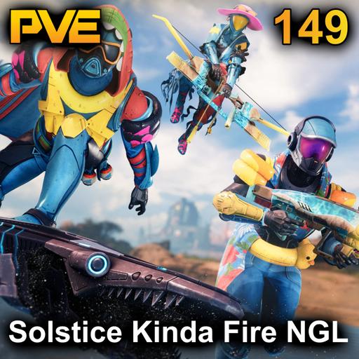 Solstice Kinda Fire NGL - Ep. 149