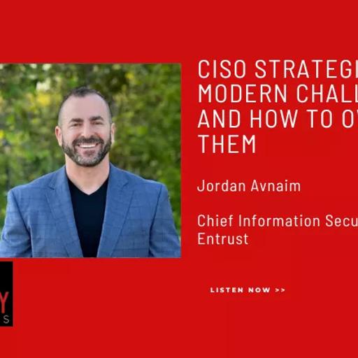 CISO strategies: Modern challenges and how to overcome them