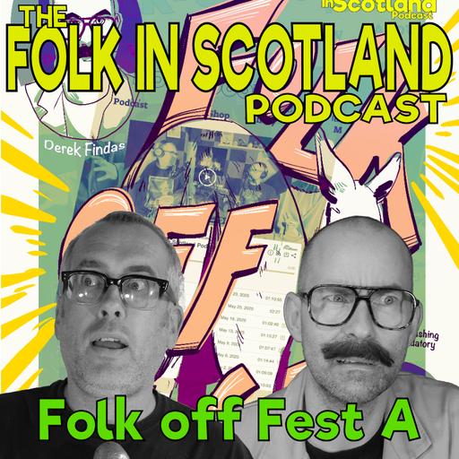 Folk in Scotland - Folk off Fest A