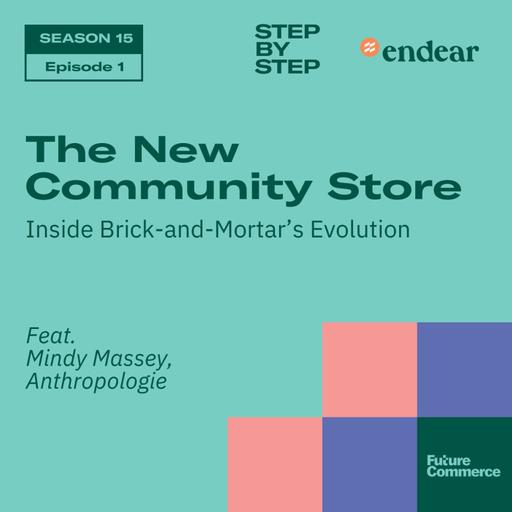[STEP BY STEP] The New Community Store: Inside Brick-and-Mortar's Evolution
