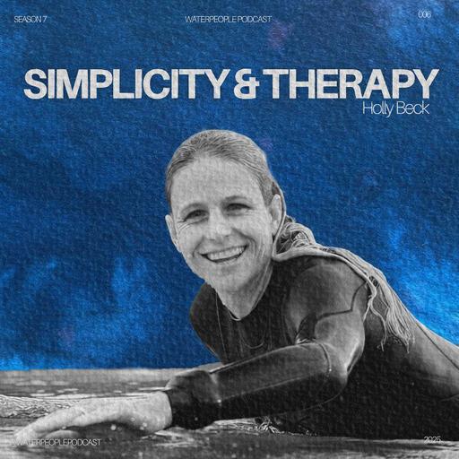 Holly Beck: Simplicity + Therapy
