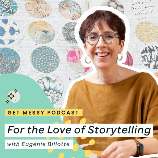 For the Love of Storytelling with Eugénie Billotte