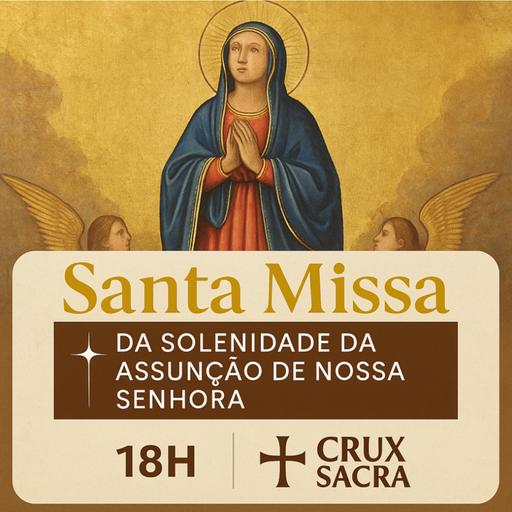 18h - 20. Domingo Comum ✨ Santa Missa da Solenidade da Assunção de Nossa Senhora ✨