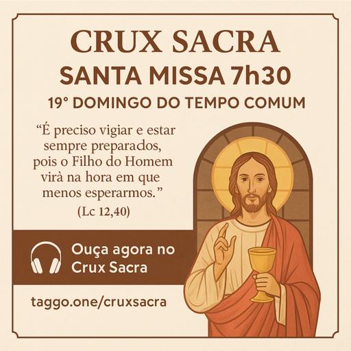 📖 19º Domingo do Tempo Comum - 7h30