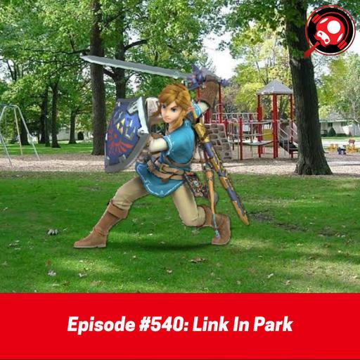 #540: Link In Park