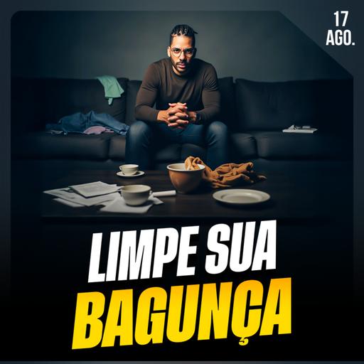 SE SUA VIDA ESTÁ DESORGANIZADA | Ponto de Vista 17/ago