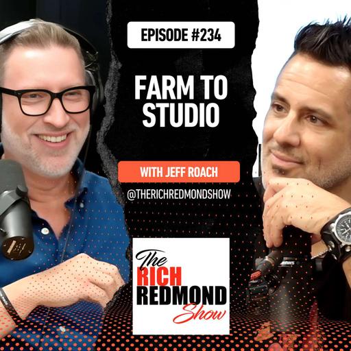 Jeff Roach - From an Oklahoma Farm to the Nashville Studios :: Ep 234 The Rich Redmond Show