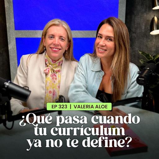 ¿Qué pasa cuando tu CURRÍCULUM YA NO TE DEFINE? con Valerie Aloe En Defensa Propia | Erika De La Vega